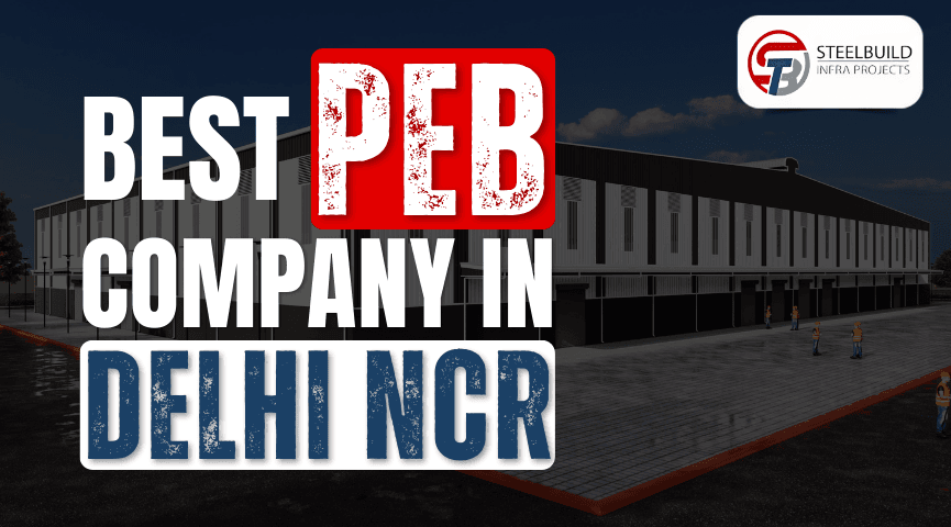 Steelbuild Infra Projects - Pre-Engineered Building company in Delhi NCR