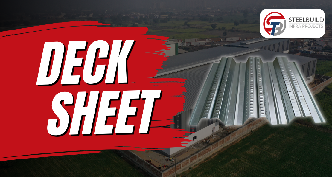 Steelbuild Deck Sheets: The Ultimate Solution for Durable and Efficient Flooring Systems