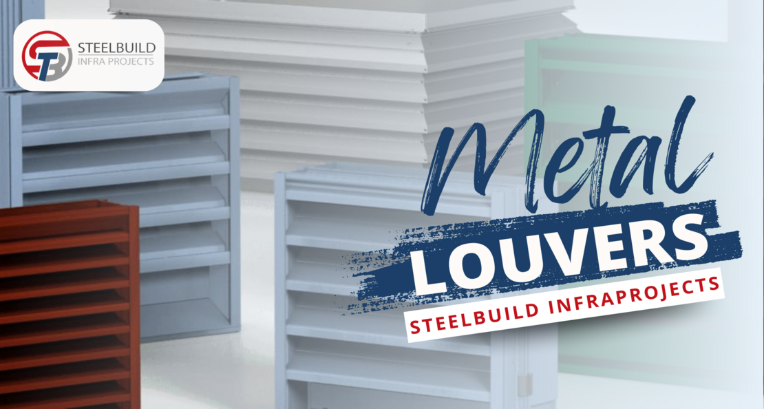 Metal Louvers by Steelbuild Infra Projects Pvt Ltd